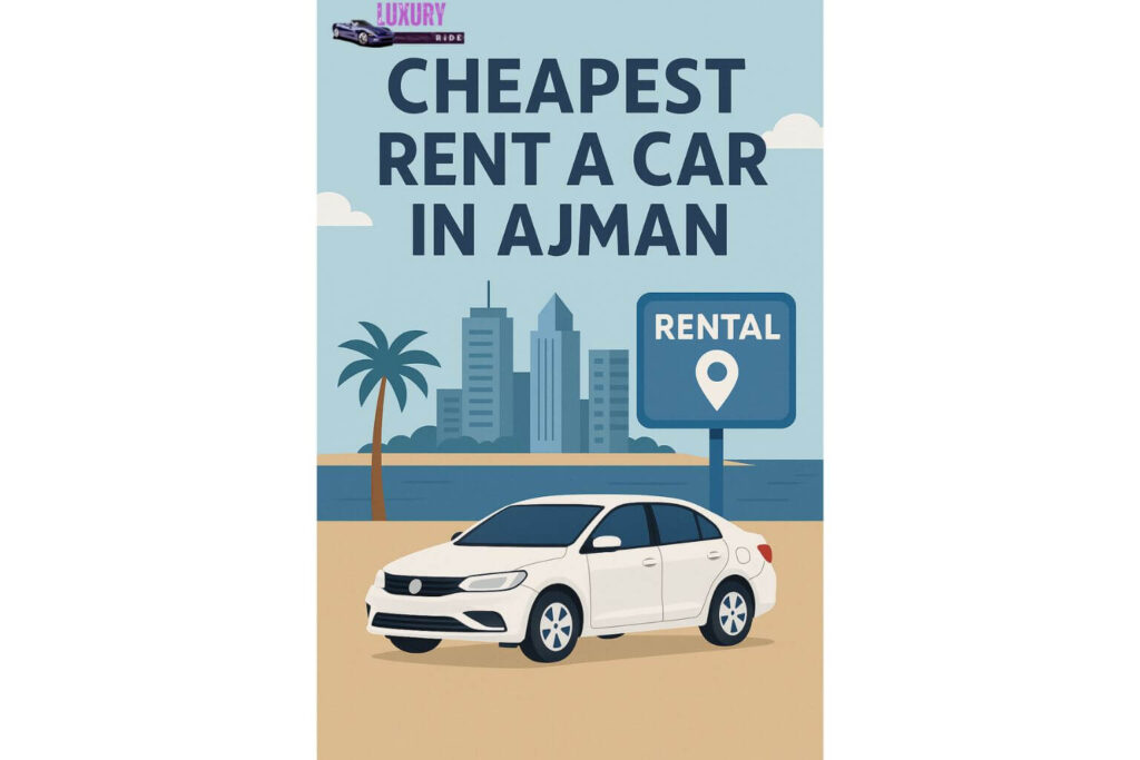 Cheapest Rent a Car in Ajman